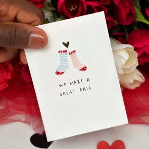 We Make a Great Pair Card